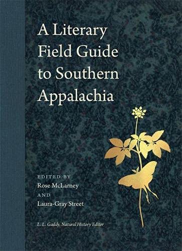 A Literary Field Guide to Southern Appalachia: 38 (Wormsloe Foundation Nature Book Ser.)
