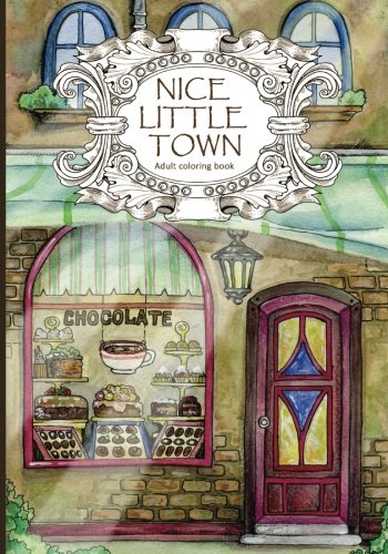Adult Coloring Book: Nice Little Town: 1