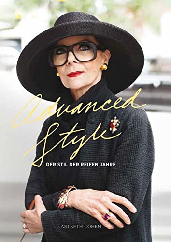ADVANCED STYLE: Der Stil der reifen Jahre