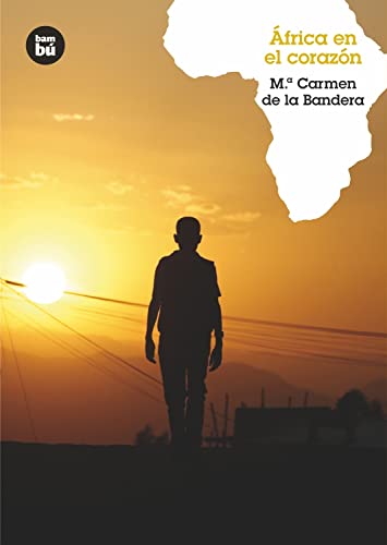 África en el corazón: 17 (Grandes Lectores)