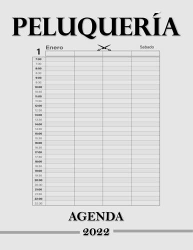 agenda peluqueria 2022: libro de citas planificador horario | 12 meses - dia por pagina con hora - 07:00 - 22:30 (intervalo de 30 minutos )