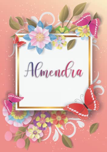 Almendra: Cuaderno de notas A5 | Nombre personalizado Almendra | Regalo de cumpleaños para la esposa, mamá, hermana, hija .. | Diseño: mariposa | 120 páginas rayadas, formato A5 (14.8 x 21 cm)
