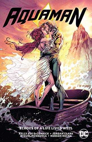 Aquaman (2016-) Vol. 4: Echoes of a Life Lived Well (English Edition)