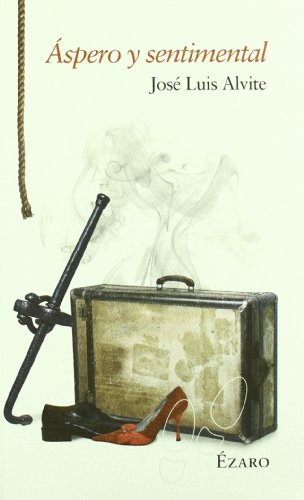 Aspero Y Sentimental (NARRATIVA)