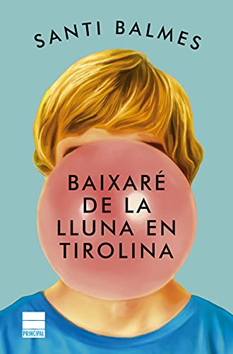 Baixaré de la lluna en tirolina (Catalan Edition)