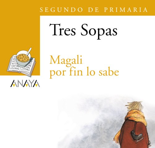 Blíster " Magali por fin lo sabe " 2º de Primaria: 50 (Literatura Infantil (6-11 Años) - Plan Lector Tres Sopas (Castellano)) - 9788466747813