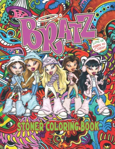 Bràtz Stoner Coloring Book: Trippy Coloring Book For Adults, Bràtz Coloring Book For Stress Relief And Relaxation