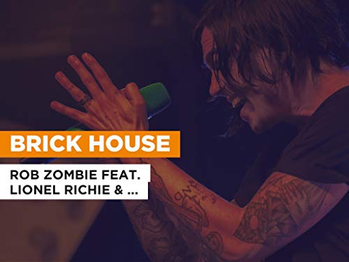 Brick House al estilo de Rob Zombie feat. Lionel Richie & Trina