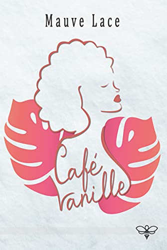 Café Vanille (French Edition)