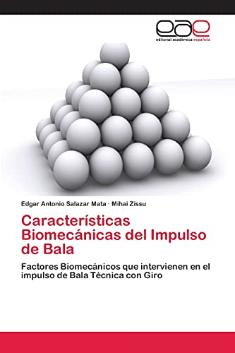 Características Biomecánicas del Impulso de Bala: Factores Biomecánicos que intervienen en el impulso de Bala Técnica con Giro