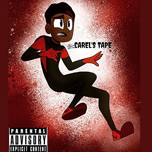 CAREL'S TAPE [Explicit]