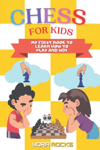 Chess for Kids: My First Book to Learn How to Play and Win: From Beginner to Champion: Complete Black and White Guide and Course