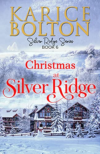 Christmas at Silver Ridge: A Small Town Love Story (Silver Ridge Series Book 6) (English Edition)