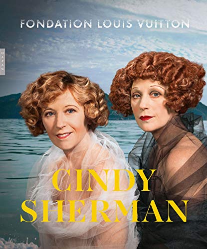 Cindy Sherman (catalogue d'exposition Fondation Vuitton): Fondation Louis Vuitton (Catalogues d'exposition)