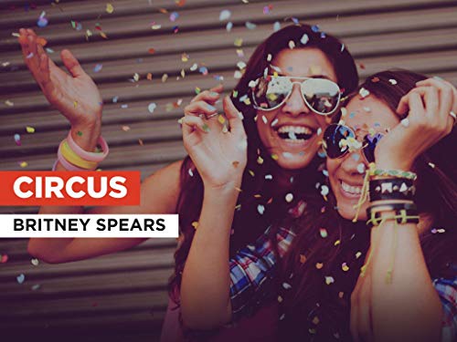 Circus in the Style of Britney Spears