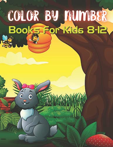 Color By Number Books For Kids 8-12: Color By Number Books For Kids 8-12(Stained Glass Color By Number Book For Adults)