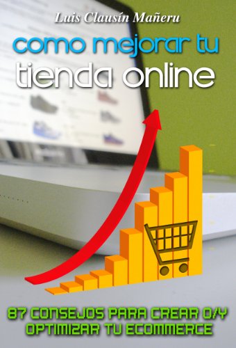 Como mejorar tu tienda online (87 consejos para crear o/y optimizar tu ecommerce)