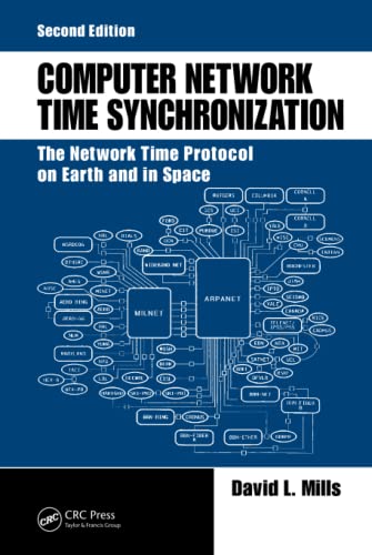 Computer Network Time Synchronization: The Network Time Protocol on Earth and in Space, Second Edition