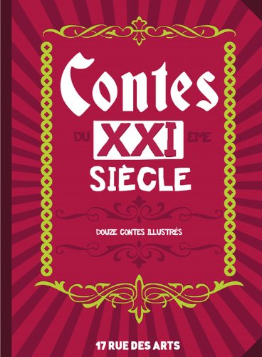 Contes du XXIème siècle (French Edition)