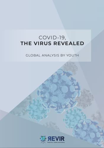 COVID-19, The Virus Revealed: Global Analysis by Youth (English Edition)