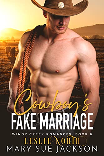 Cowboy's Fake Marriage (Windy Creek Romances Book 6) (English Edition)