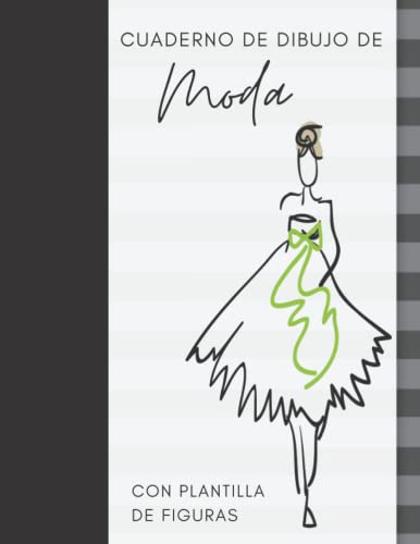 Cuaderno de Dibujo de Moda con Plantilla de Figuras: Cuaderno de Bocetos para Diseñador de Modapara Diseñador de Moda,122 Siluetas de Mujeres para ... Boceto De Moda para Principiantes, Artistas.