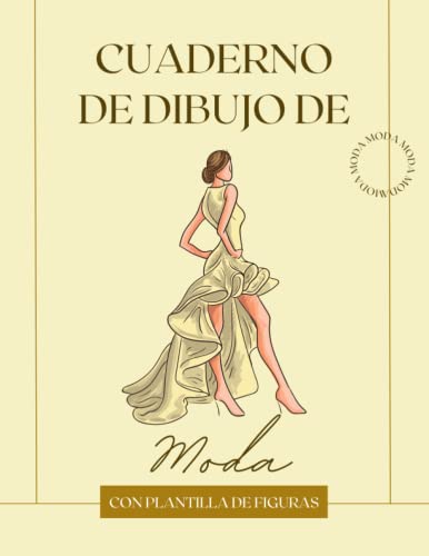 Cuaderno de Dibujo de Moda con Plantilla de Figuras: Cuaderno de Bocetos para Diseñador de Modapara Diseñador de Moda,122 Siluetas de Mujeres para ... Boceto De Moda para Principiantes, Artistas.