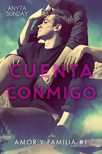 Cuenta conmigo (Amor y familia nº 1)