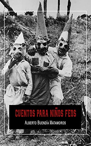 Cuentos para niños feos: Ocho cuentos hipermodernos