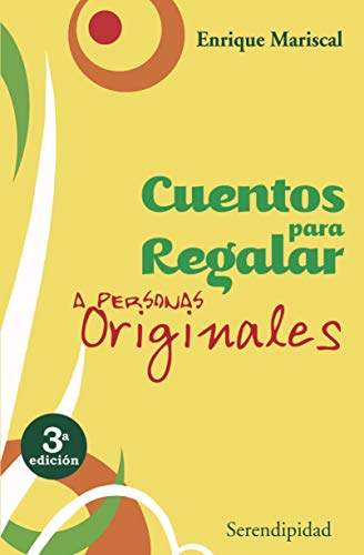 CUENTOS PARA REGALAR: a personas originales (LITERATURA Y CUENTOS nº 3)