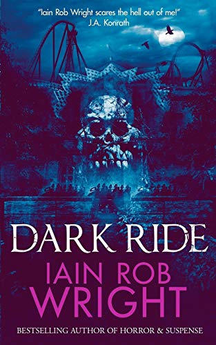 Dark Ride: a horror & suspense novel (Dark Ride: A Novel of Horror & Suspense)