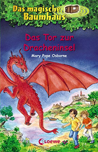 Das magische Baumhaus (Band 53) - Das Tor zur Dracheninsel: Kinderbuch über Fabelwesen für Mädchen und Jungen ab 8 Jahre (German Edition)