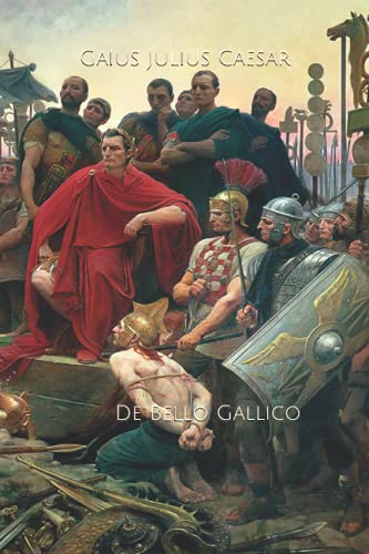 De Bello Gallico: The Conquest of Gaul (Purple Rose Publishing)