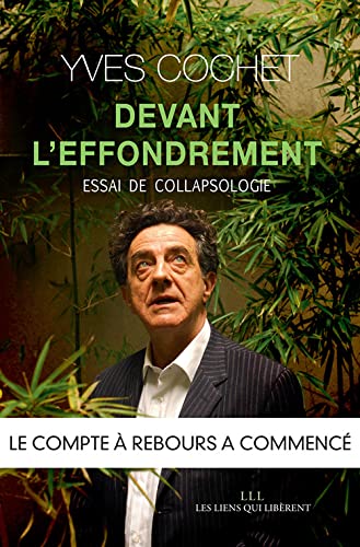Devant l'effondrement: Essai de collapsologie