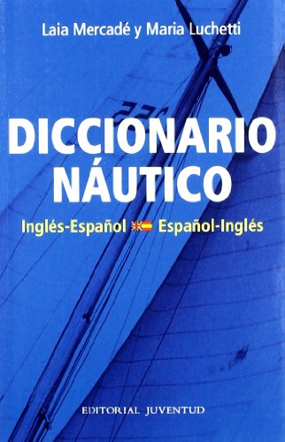Diccionario Nautico Español - Ingles (TECNICOS)