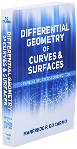 Differential Geometry of Curves and Surfaces: Second Edition (Dover Books on Mathematics)