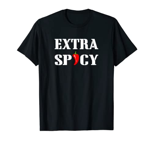 Divertido Extra Picante Camiseta Regalo Comida Picante Chicas Picantes Camiseta