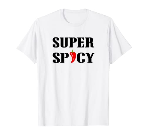 Divertido Super Picante Camiseta Regalo Comida Picante Chicas Picantes Camiseta