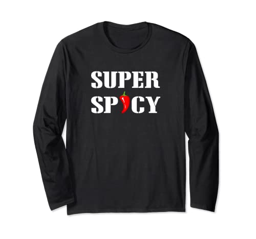 Divertido Super Picante Camiseta Regalo Comida Picante Chicas Picantes Manga Larga