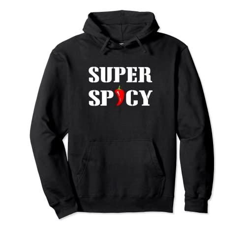Divertido Super Picante Sudadera Con Capucha Regalo Picante Comida Picante Chicas Sudadera con Capucha