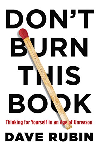 Don't Burn This Book: Thinking for Yourself in an Age of Unreason (English Edition)
