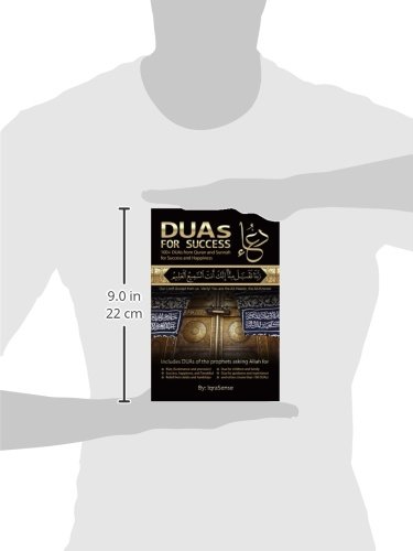 DUAs for Success: 100+ DUAs (prayers and supplications) from Quran and Hadith