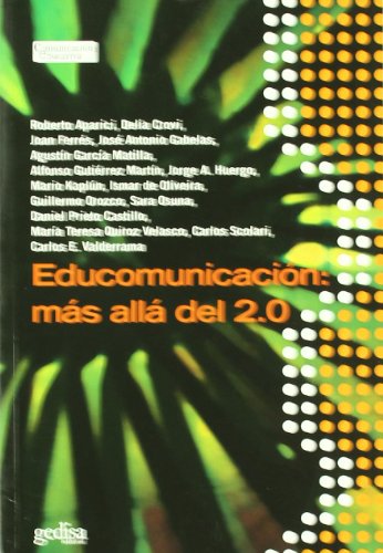 Educomunicación: Mas Allá Del 2.0 (Comunicación Educativa)