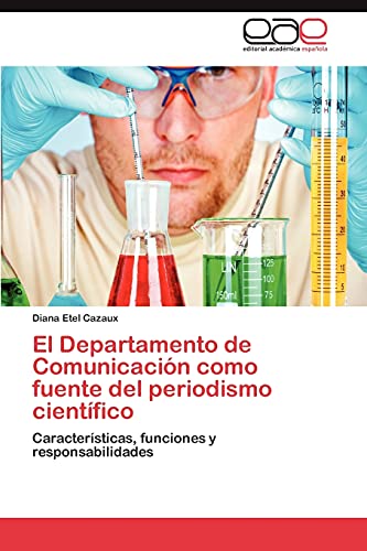 El Departamento de Comunicacion Como Fuente del Periodismo Cientifico: Características, funciones y responsabilidades