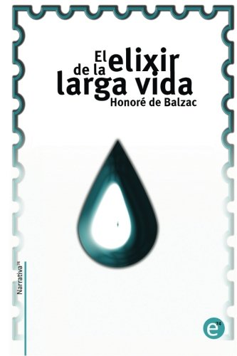 El elixir de la larga vida (Narrativa74)