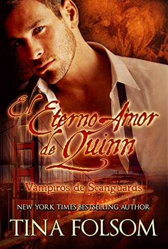 El Eterno Amor de Quinn (Vampiros de Scanguards nº 6)