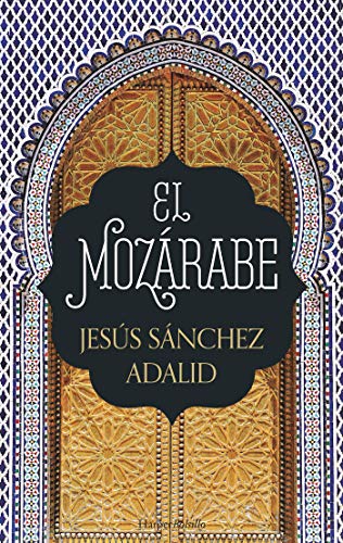 El Mozárabe (HARPER BOLSILLO)