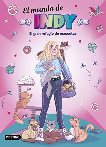 El Mundo de Indy. El gran refugio de mascotas (Jóvenes influencers)