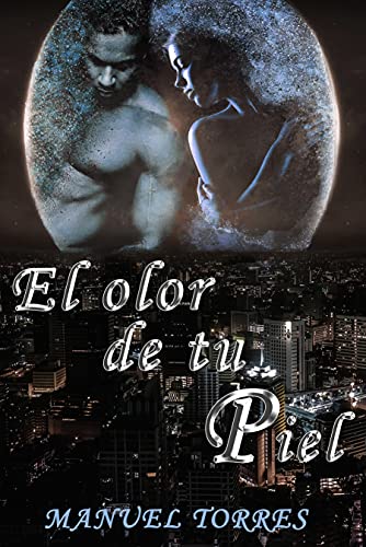 El olor de tu piel