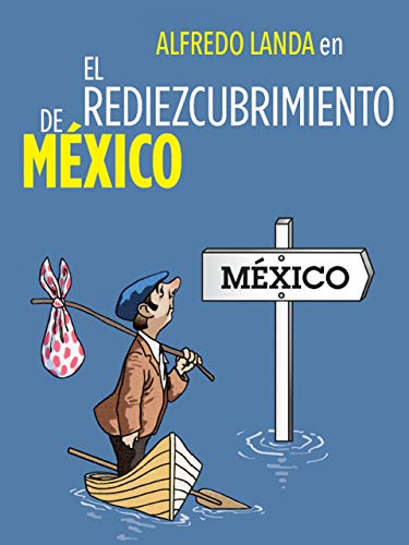 El rediezcubrimiento de México